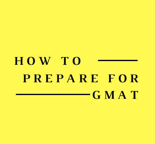 How to prepare for GMAT